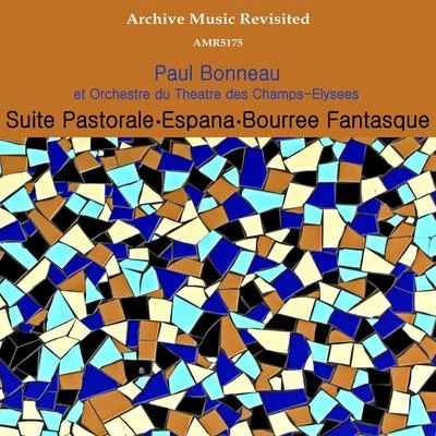 Grand Orchestre De ParisCharles LecocqPaul BonneauSuite PastoraleEspañaBourree Fantastique