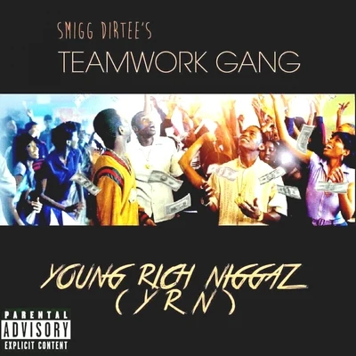 Young BopSmigg DirteeSnoop DoggLuni ColeoneBay LocDeviousEcay UnoYoung Rich ****** (YRN) - single