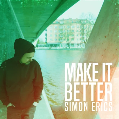 Simon EricsMake It Better