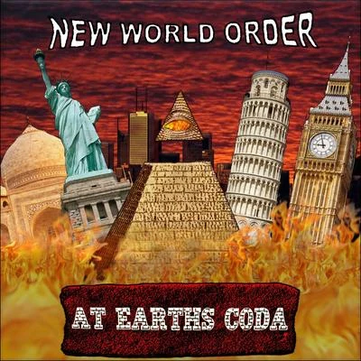 New World OrderAt Earths Coda