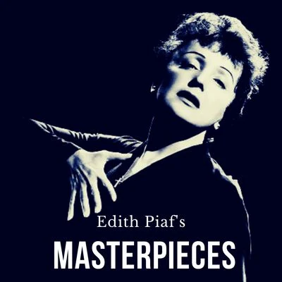 Edith Piaf/Joe Loss & His OrchestraEdith Piafs Masterpieces