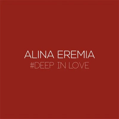 Alina Eremia/NaneDeep in Love