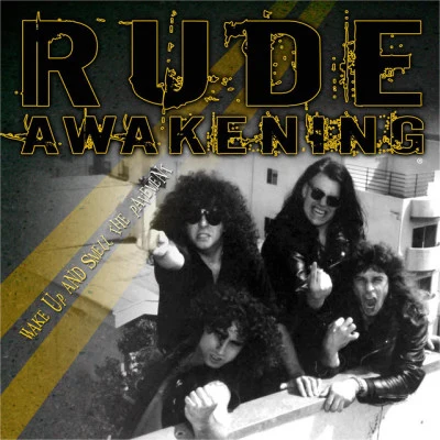 Rude AwakeningWake Up And Smell The Pavement