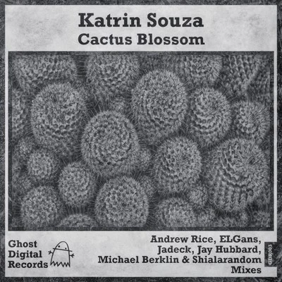 Katrin Souza/LTN/GHOSTBEATCactus Blossom (The Remixes)