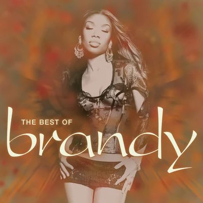 BRANDYThe Best of Brandy (International Edition)