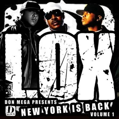 The LOXNew York Is Back, Vol. 1