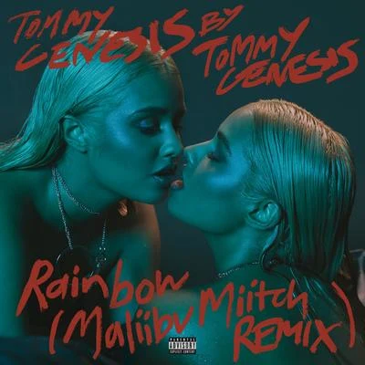 Tommy GenesisKbn KBNLONDONRainbow (Maliibu Miitch Remix)