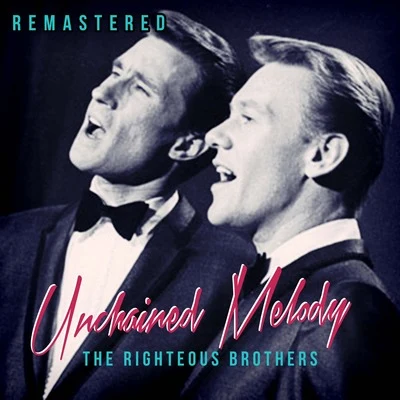 The Righteous BrothersUnchained Melody (Remastered)