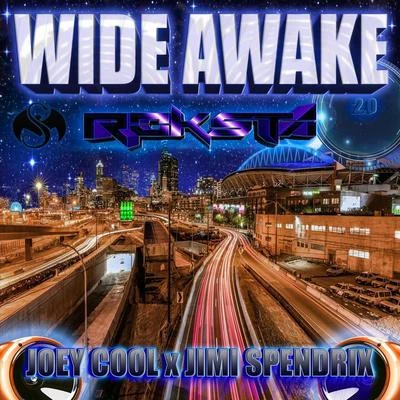 Joey CoolWide Awake 2.0 (feat. Joey Cool & Jimi Spendrix)