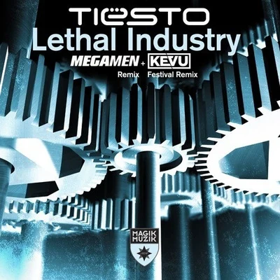 Tiesto/JES/STANDERWICKLethal Industry (Remixes)