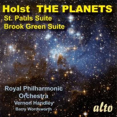 Vernon HandleyHOLST, G.: Planets (The)St. Paul SuiteBrook Green Suite (Royal Philharmonic, Handley, Wordsworth)