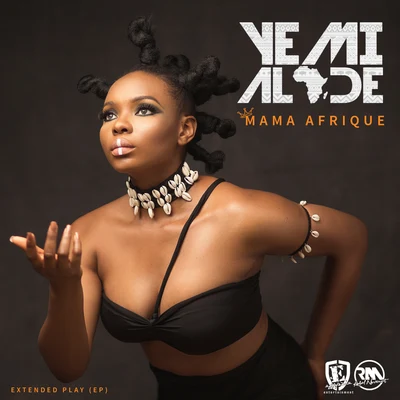 Yemi Alade/Skales/KrizbeatzMama Afrique EP