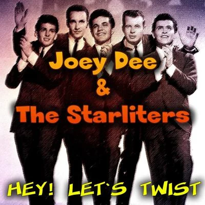 Joey Dee & The StarlitersHey! Lets Twist!