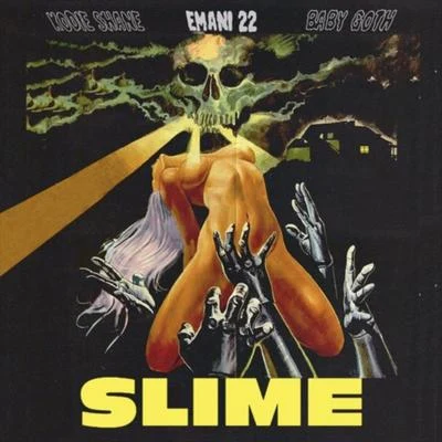 Emani 22Slime (feat. Kodie Shane, Baby Goth)