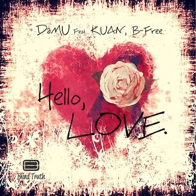 Damu/Mitchy Slickhello love (feat. Ku啊NB free)