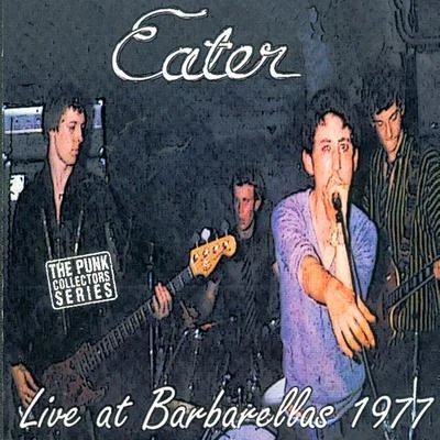 Eater/GehenaLive At Barbarellas 1977