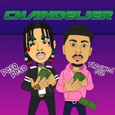 Peso PesoChandelier (feat. Peso Peso)