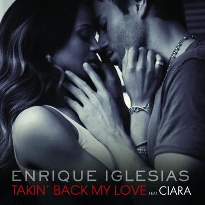 Enrique Iglesias/Maria BecerraTakin Back My Love