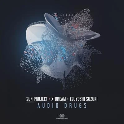 S.U.N. ProjectAudio Drugs