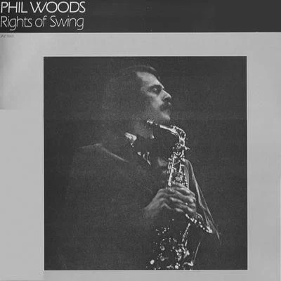 Phil Woods/Freddie Hubbard/Manny Albam/Mike Manieri/Mel Lewis/J.J. Johnson/Hank JonesRights of Swing