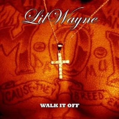 Lil WayneWalk It Off