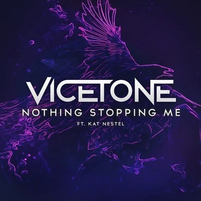 VicetoneJonny RoseNothing Stopping Me Ft. Kat Nestel