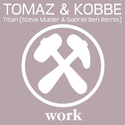 TomazTitan (Steve Mulder Gabriel Ben remix)