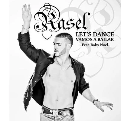 RaselKeen LevyLets dance, vamos a bailar (feat. Baby Noel)