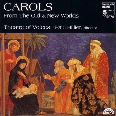 Paul Hillier/Akademie für Alte Musik Berlin/Lydia Teuscher/Agnes Mellon/Alfred Deller/La Chapelle Royale/OCE/Ensemble Organum/Philippe Herreweghe/Rias KammerchorCarols from the Old New Worlds