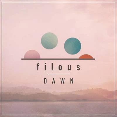 filousDawn EP