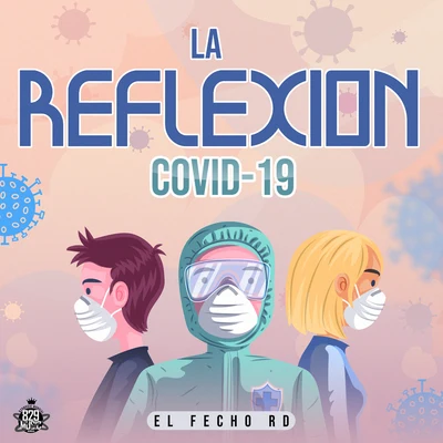 Dj YoYo RD/El Fecho RDLa Reflexion Covid 19