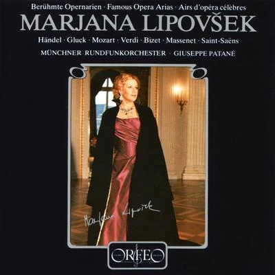 Marjana LipovšekOpera Arias (Mezzo-Soprano): Lipovšek, Marjana - HANDEL, G.F.GLUCK, C.W.MOZART, W.A.VERDI, G.BIZET, G.MASSENET, J. (Famous Opera Arias)