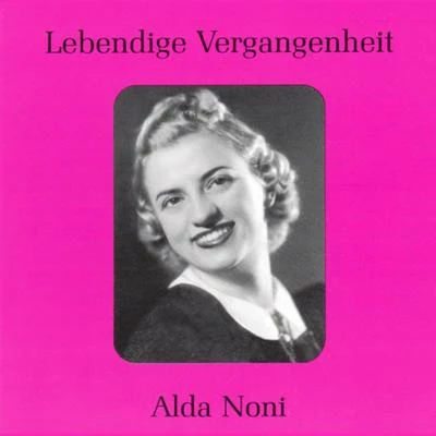 Alda NoniLebendige Vergangenheit - Alda Noni