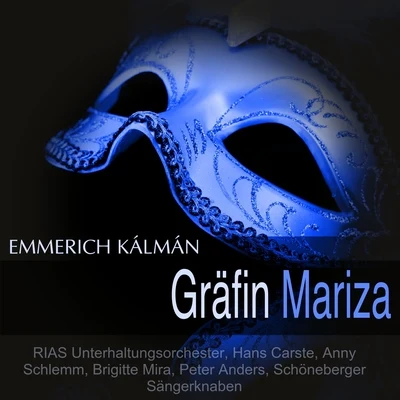 Anny Schlemm/Hans Carste/RIAS Unterhaltungsorchester/Peter AndersKálmán: Gräfin Mariza