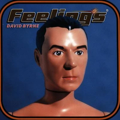 David ByrneFeelings