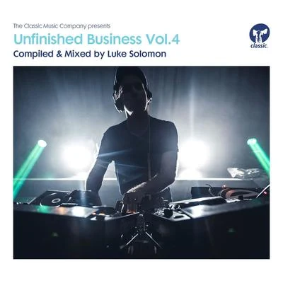 Luke SolomonUnfinished Business, Vol. 4 - Compiled & Mixed by Luke Solomon