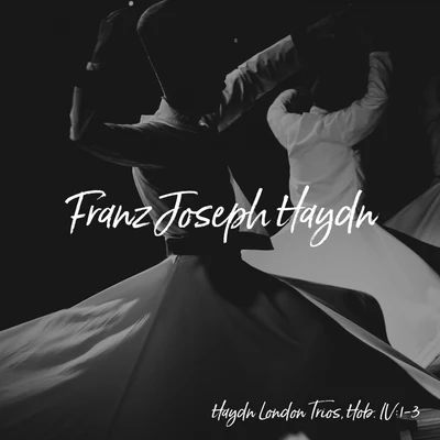 Franz Joseph HaydnHaydn London Trios, Hob. IV:1-3