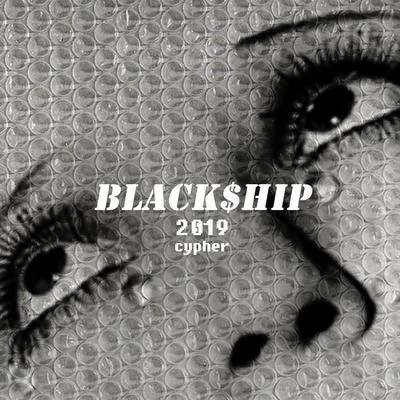 老船長OC黑船Black$hip 2019 Cypher