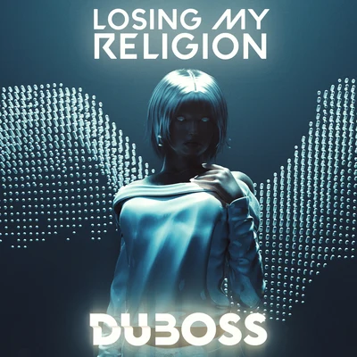 Drenchill/DUBOSSLosing My Religion