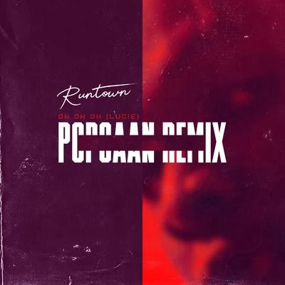 RuntownOh Oh Oh (Lucie) (Popcaan Remix)