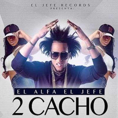 El Alfa2 Cacho