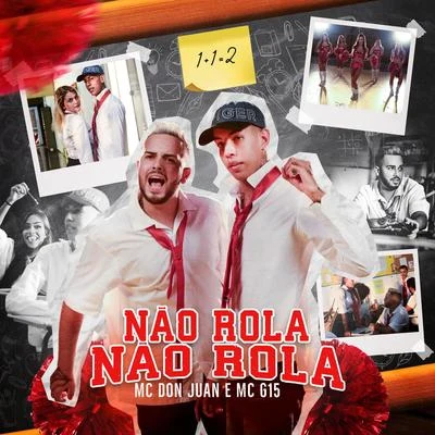 MC G15/MC LivinhoNão Rola Não Rola