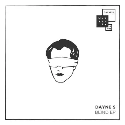 Dayne SBlind EP