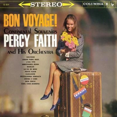 Percy Faith & His OrchestraBon Voyage! Continental Souvenirs