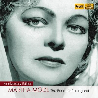 Elisabeth Schärtel/Martha Modl/Hans Hotter/Maria von Ilosvay/Joseph Keilberth/Georgine von Milinkovič/Gisela Litz/Astrid Varnay/Birgit Nilsson/Josef GreindlVocal Recital: Modl, Martha - WAGNER, R.STRAUSS, R.FORTNER, W.TCHAIKOVSKY, P.I.BEETHOVEN, L. van (The Portrait of a Legend) (1950-1982)