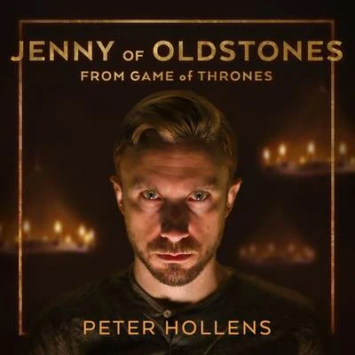 Peter HollensJenny of Oldstones (From "Game of Thrones")