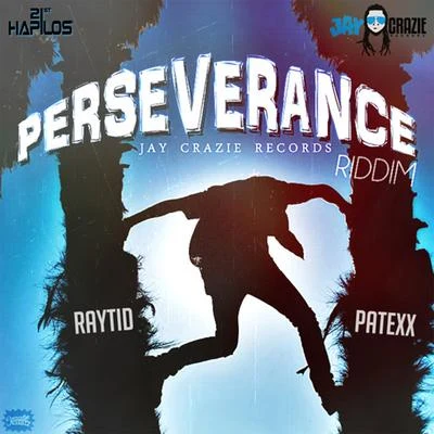 RaytidPerseverance Riddim