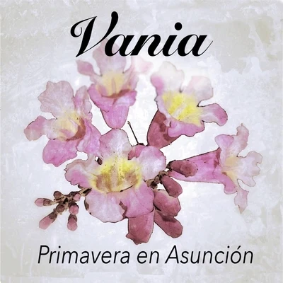 VaniaMyrnePrimavera en Asunción