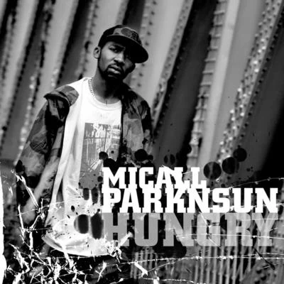 Micall Parknsun/The Real Mr BHungrySomehow