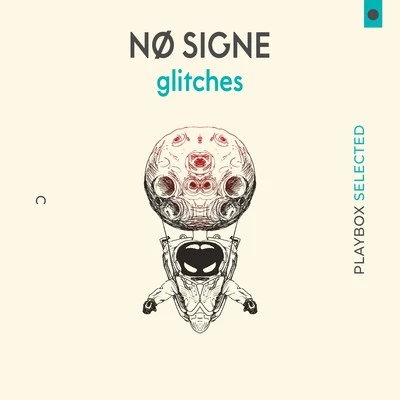 NØ SIGNEGlitches